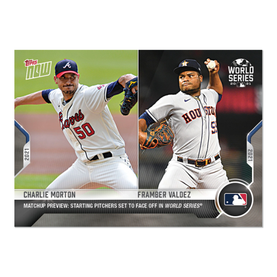 2021 Topps Now #WSM-10 Charlie Morton / Framber Valdez