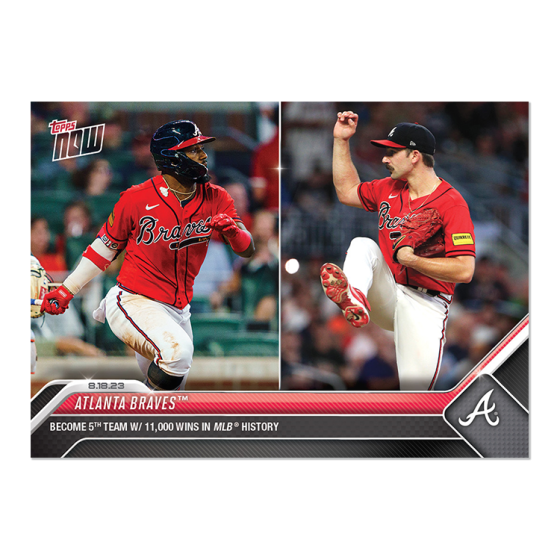 2023 Topps Now #724 Atlanta Braves 11,000th Win