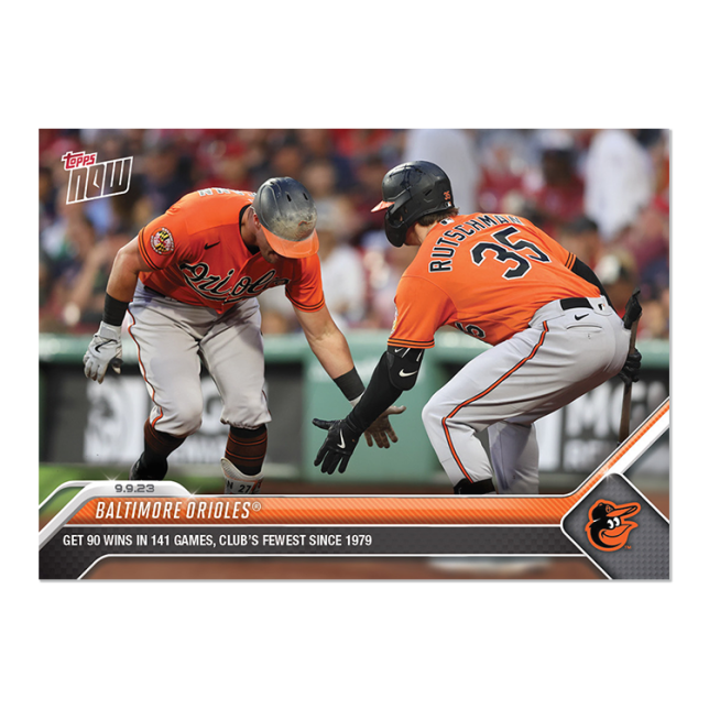 2023 Topps Now #840 Baltimore Orioles