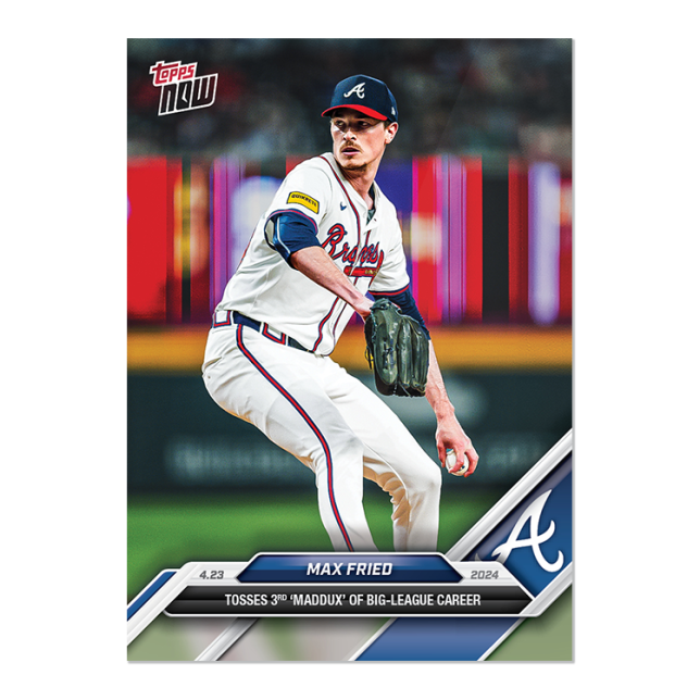 2024 Topps Now #114 Max Fried
