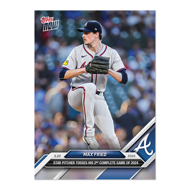 2024 Topps Now #221 Max Fried
