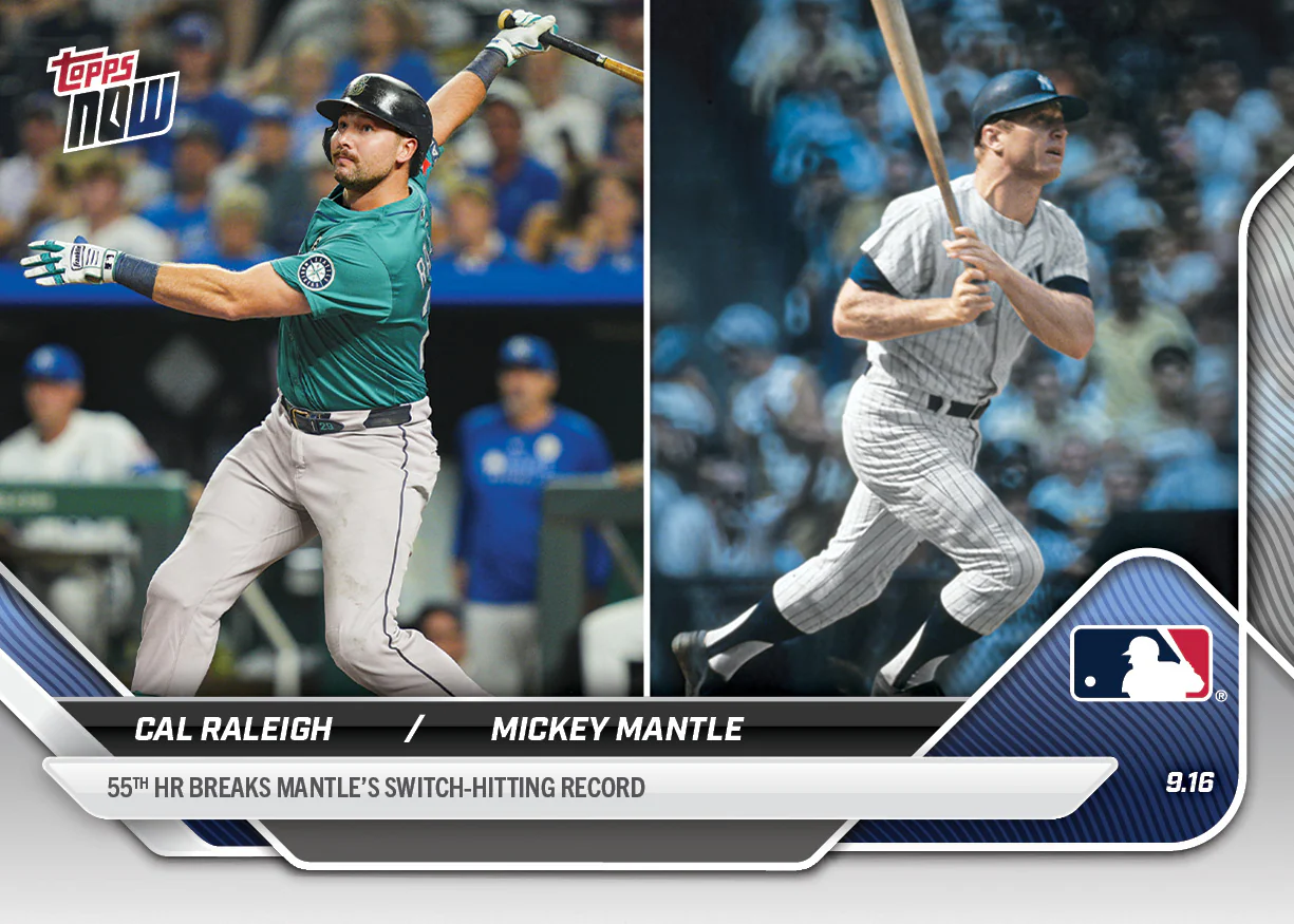 2025 Topps Now #719 Cal Raleigh / Mickey Mantle