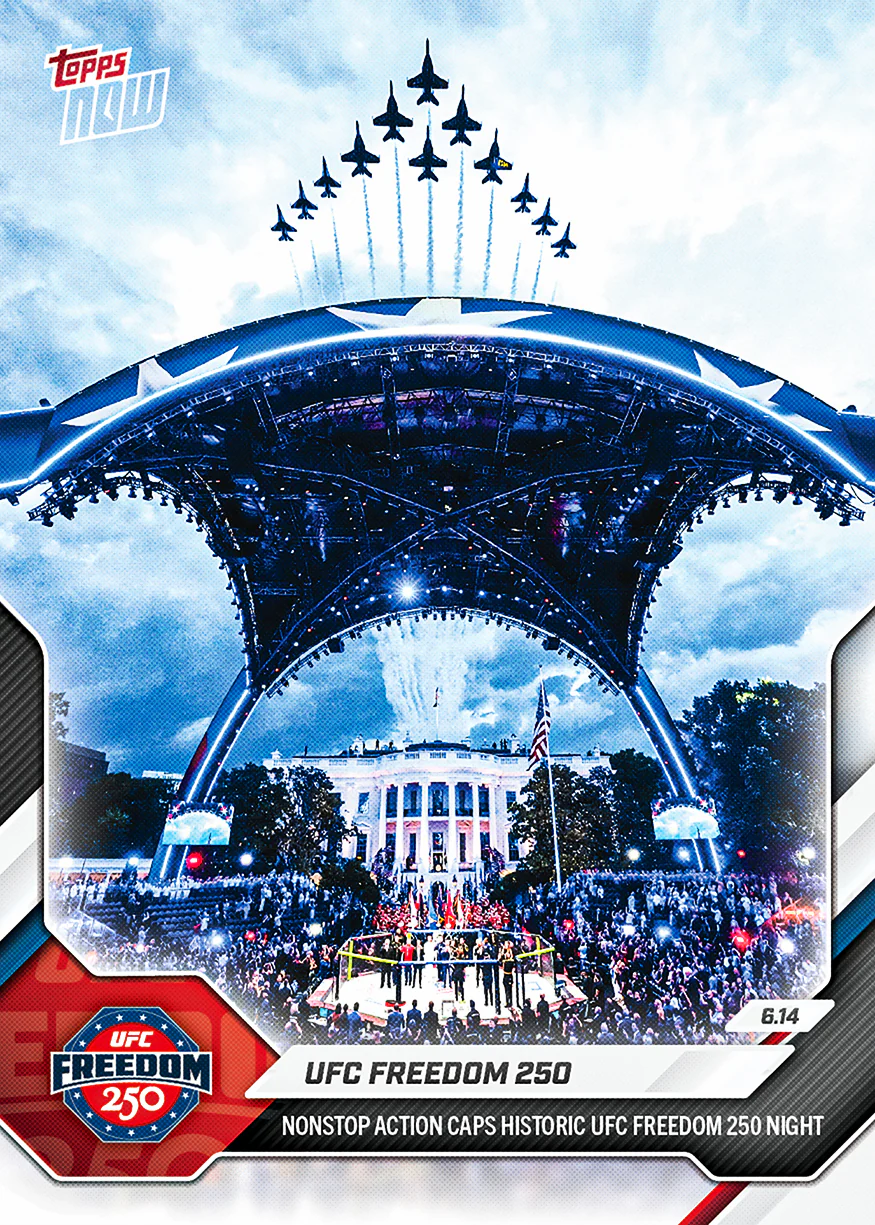 2026 UFC Topps NOW #24 UFC Freedom 250