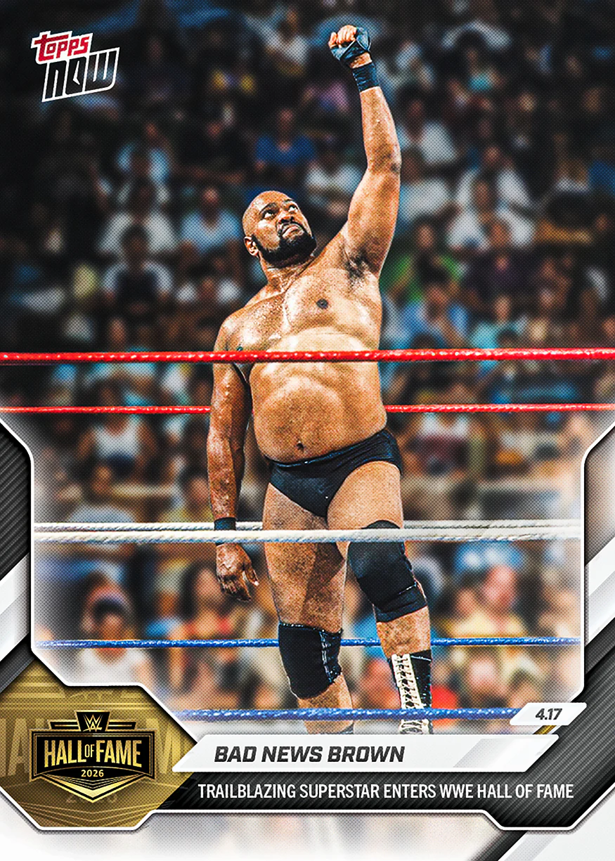 2026 WWE Topps NOW #HOF6 Bad News Brown