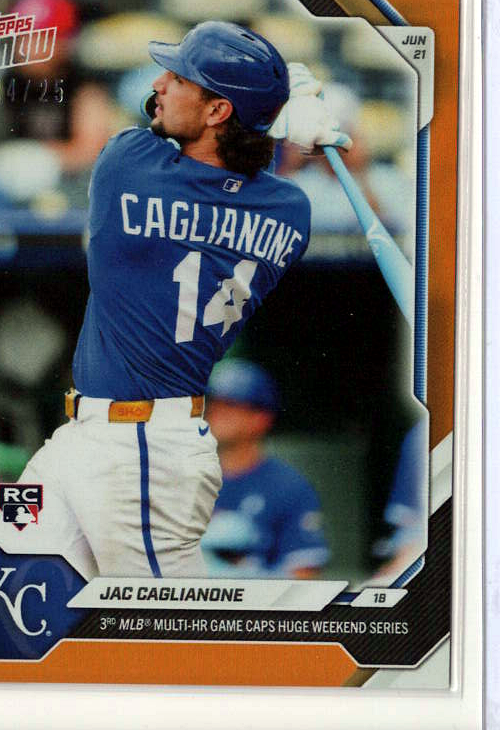 2026 MLB Topps NOW — Jac Caglianone Kansas City Royals — orange /25 visible border -- 24/25 / PRICE_UNDER_REVIEW — 24/25