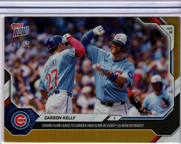 2026 MLB Topps NOW — Carson Kelly Chicago Cubs — gold /50 visible border -- 18/50 / PRICE_UNDER_REVIEW — 18/50