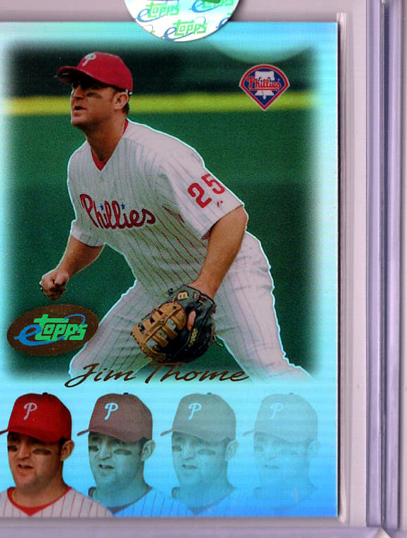 2004 2004 eTopps Baseball — Jim Thome Philadelphia Phillies — Base — Inventory Qty 5