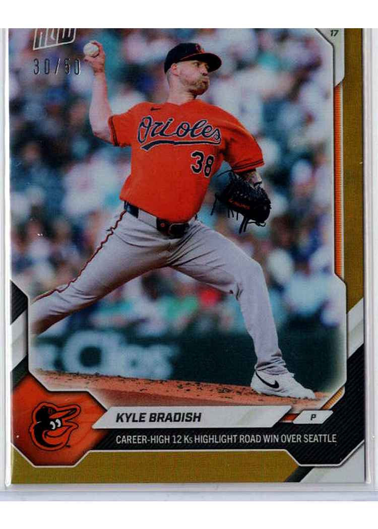 2026 MLB Topps NOW — Kyle Bradish Baltimore Orioles — GOLD -- 30/50 / PRICE_UNDER_REVIEW — 30/50