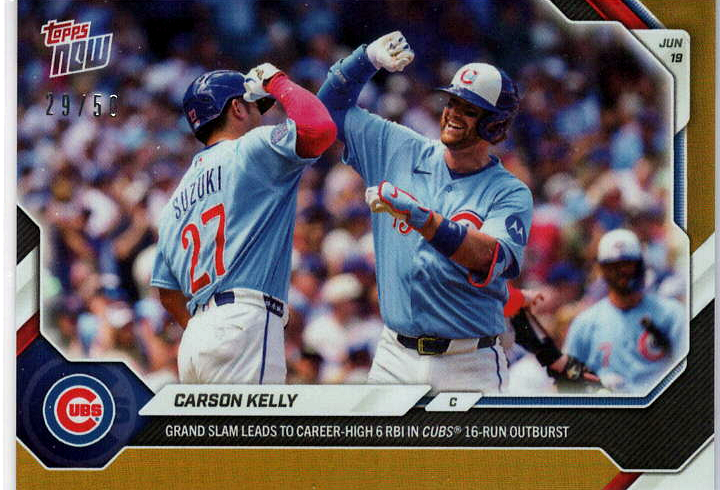 2026 MLB Topps NOW — Carson Kelly Chicago Cubs — gold /50 visible border -- 29/50 / PRICE_UNDER_REVIEW — 29/50