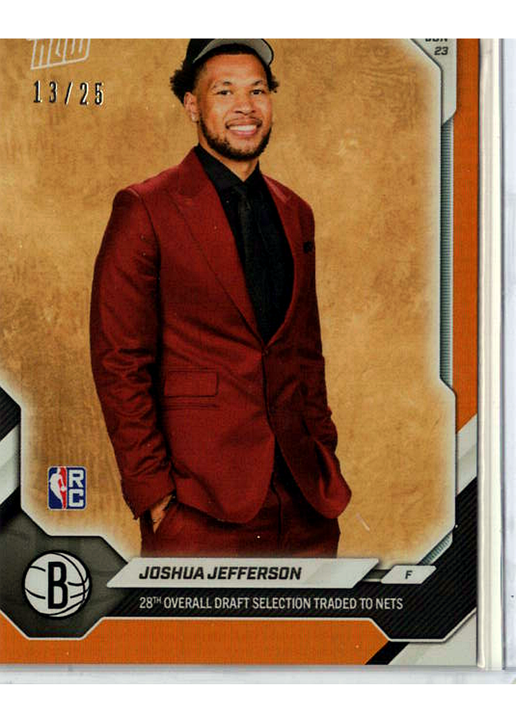 2025 2025-26 NBA Topps NOW Draft — Joshua Jefferson Brooklyn Nets — ORANGE -- 13/25 / PROVISIONAL_PROTECTIVE / NOT_SOLD_COMP — 13/25