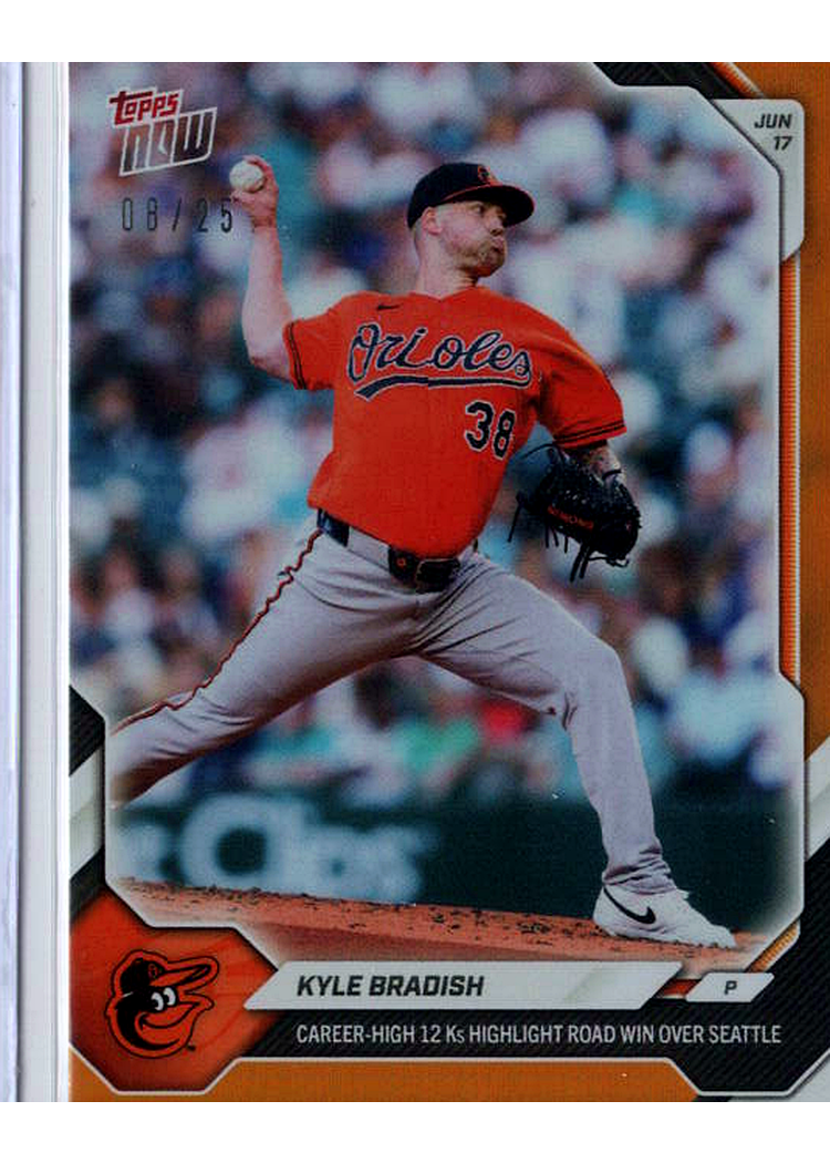 2026 MLB Topps NOW — Kyle Bradish Baltimore Orioles — ORANGE -- 08/25 / PRICE_UNDER_REVIEW — 08/25